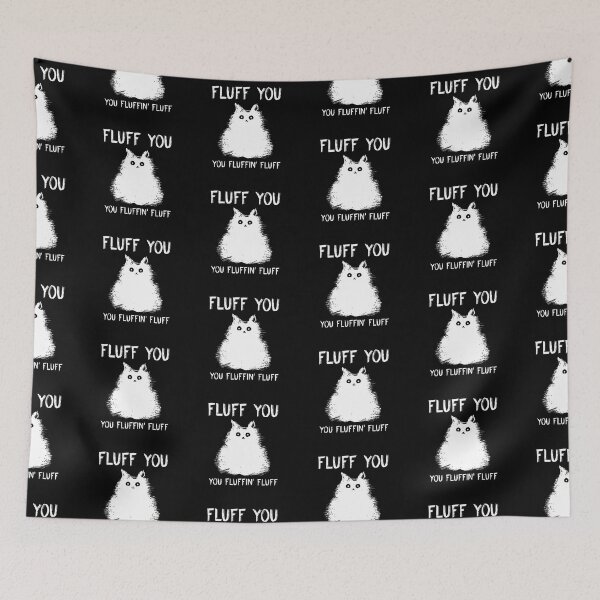 Item preview, Cat fluff you you fluffin’ fluff designed and sold by bjakpaypal.