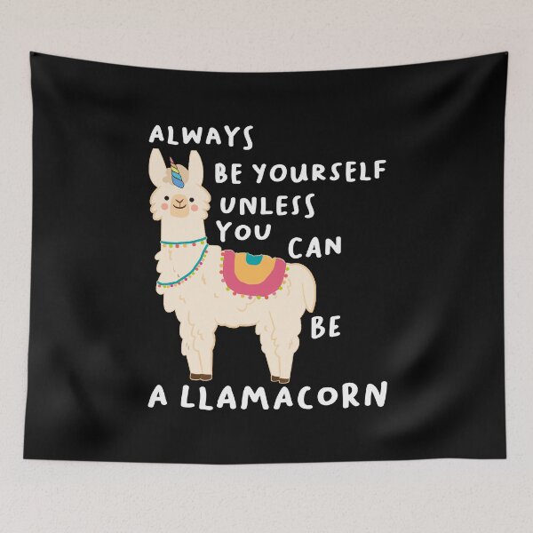 Item preview, Always Be Yourself Unless You Can Be A Llamacorn designed and sold by Housestore.