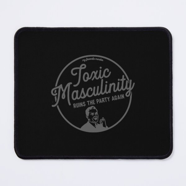 Item preview, Toxic Masculinity Mfm224 designed and sold by DiuusKis.