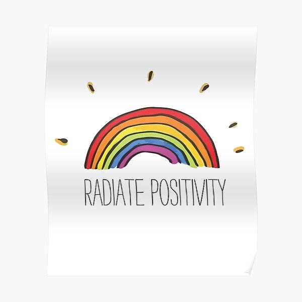 Radiate Positivity Poster