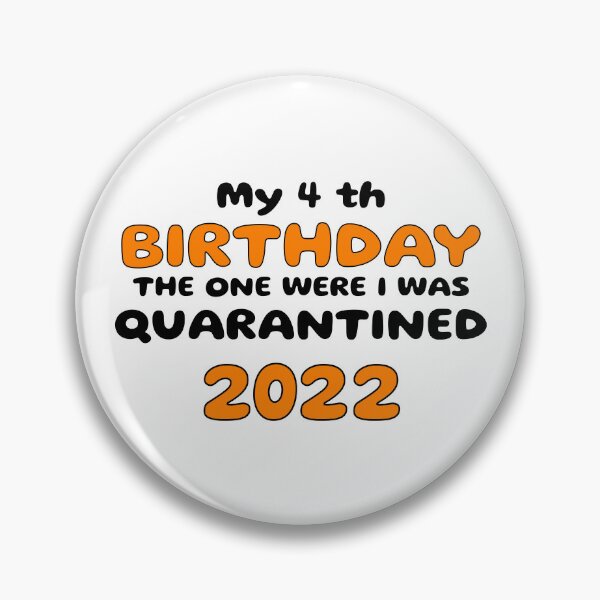 Artikelvorschau, mein 4. Geburtstag war der, an dem ich 2022 unter Quarantäne gestellt wurde entworfen und verkauft von win Design.
