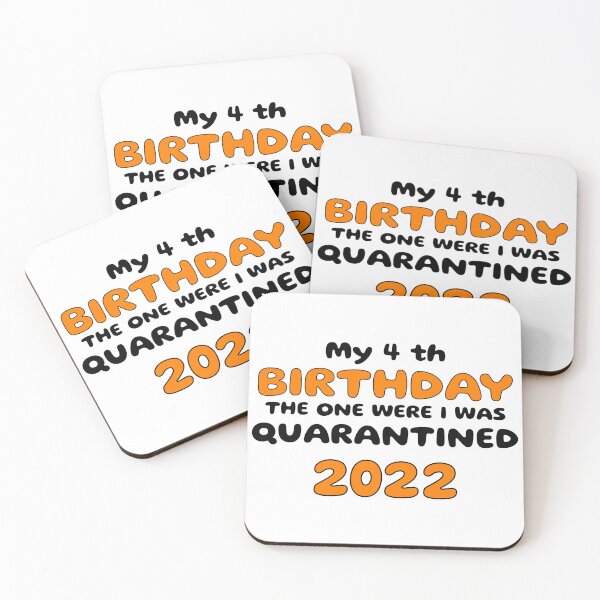 Item preview, my 4 th birthday the one were i was quarantined 2022 designed and sold by win Design.