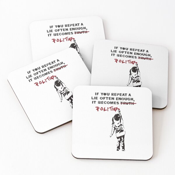 Item preview, BANKSY If You Repeat A Lie Often Enough It Becomes Politics designed and sold by SarahHoltie.