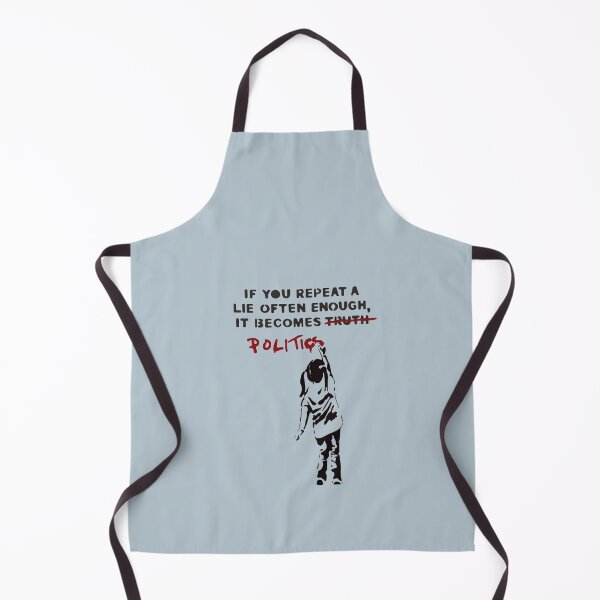 Item preview, BANKSY If You Repeat A Lie Often Enough It Becomes Politics designed and sold by SarahHoltie.