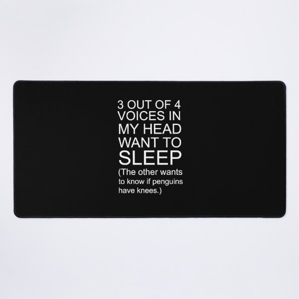Item preview, 3-Out-Of-4-Voices-In-My-Head-Want-To-Slepp designed and sold by dessygoes.
