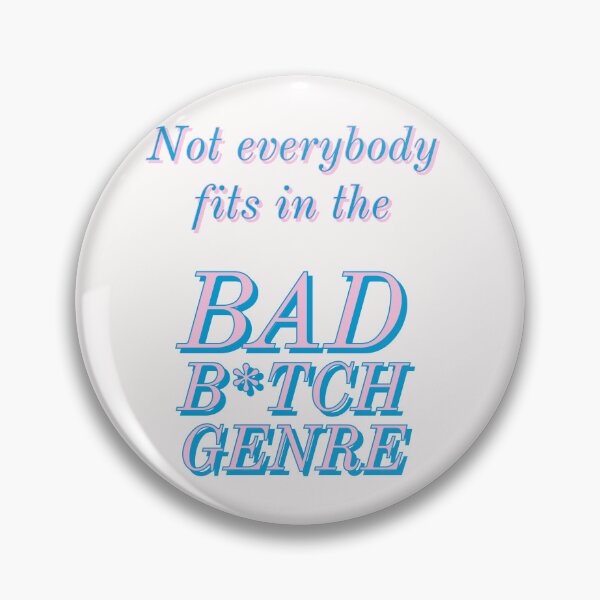 Item preview, Not everybody fits in the bad b*tch genre designed and sold by DarlingMegski.