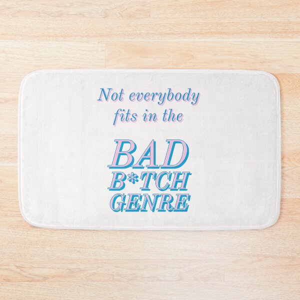 Item preview, Not everybody fits in the bad b*tch genre designed and sold by DarlingMegski.