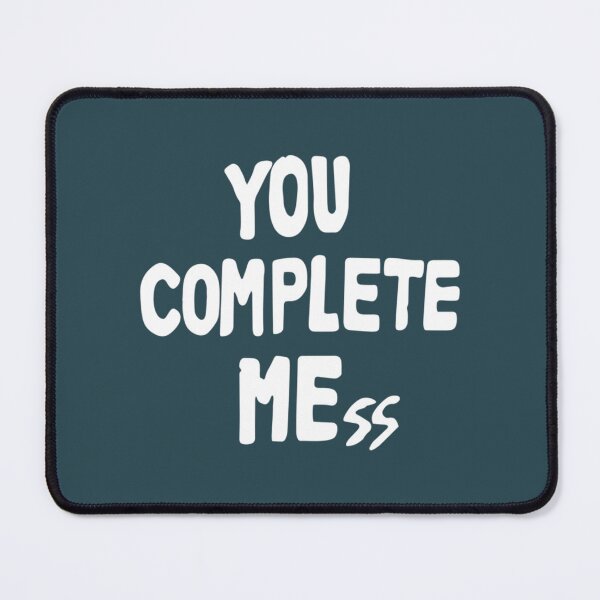 Item preview, You Complete Mess designed and sold by LewisMelissax.