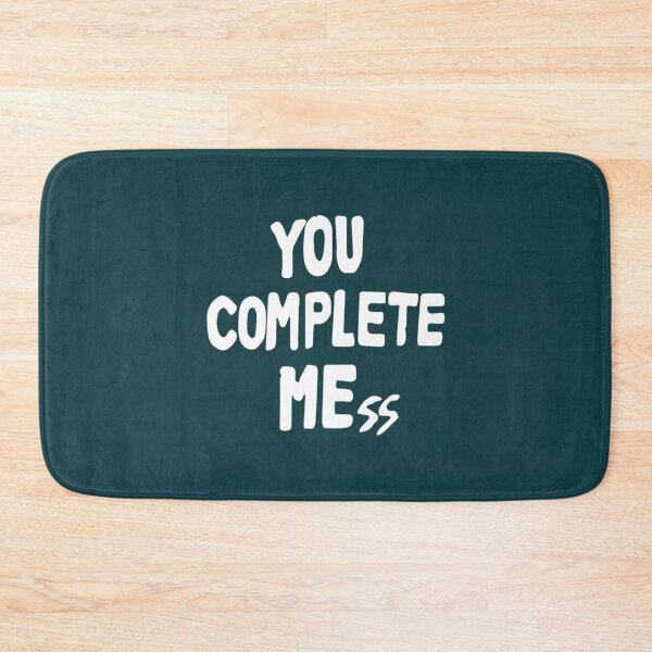 Item preview, You Complete Mess    designed and sold by LewisMelissax.