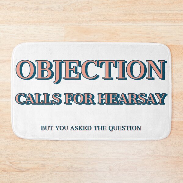 Item preview, Objection! Calls for hearsay designed and sold by DarlingMegski.