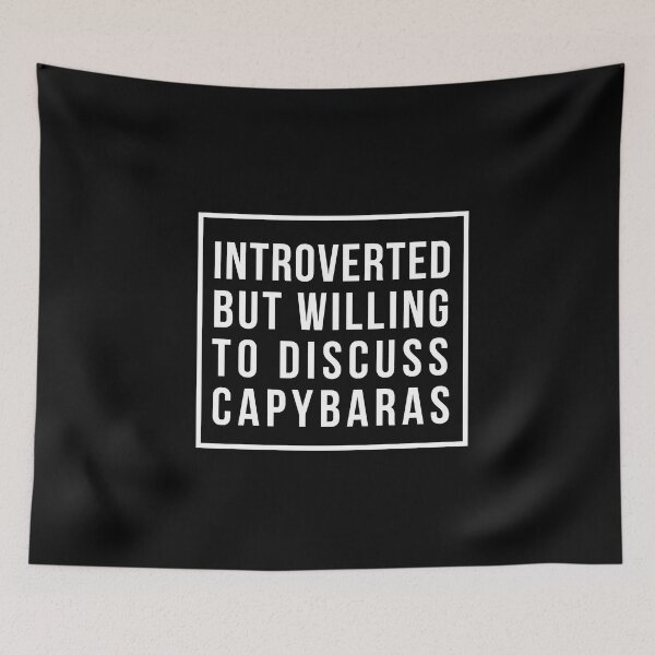 Item preview, Introverted but willing to discuss Capybaras designed and sold by AdelDa19.