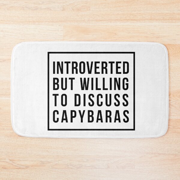 Item preview, Introverted but willing to discuss Capybaras designed and sold by AdelDa19.