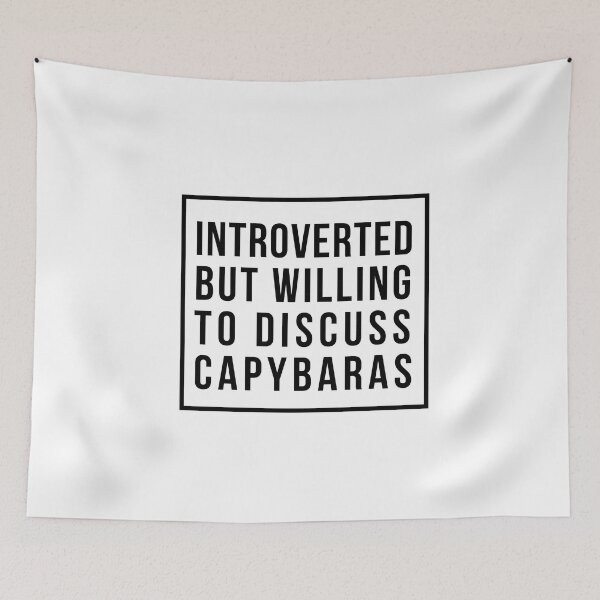 Item preview, Introverted but willing to discuss Capybaras designed and sold by AdelDa19.
