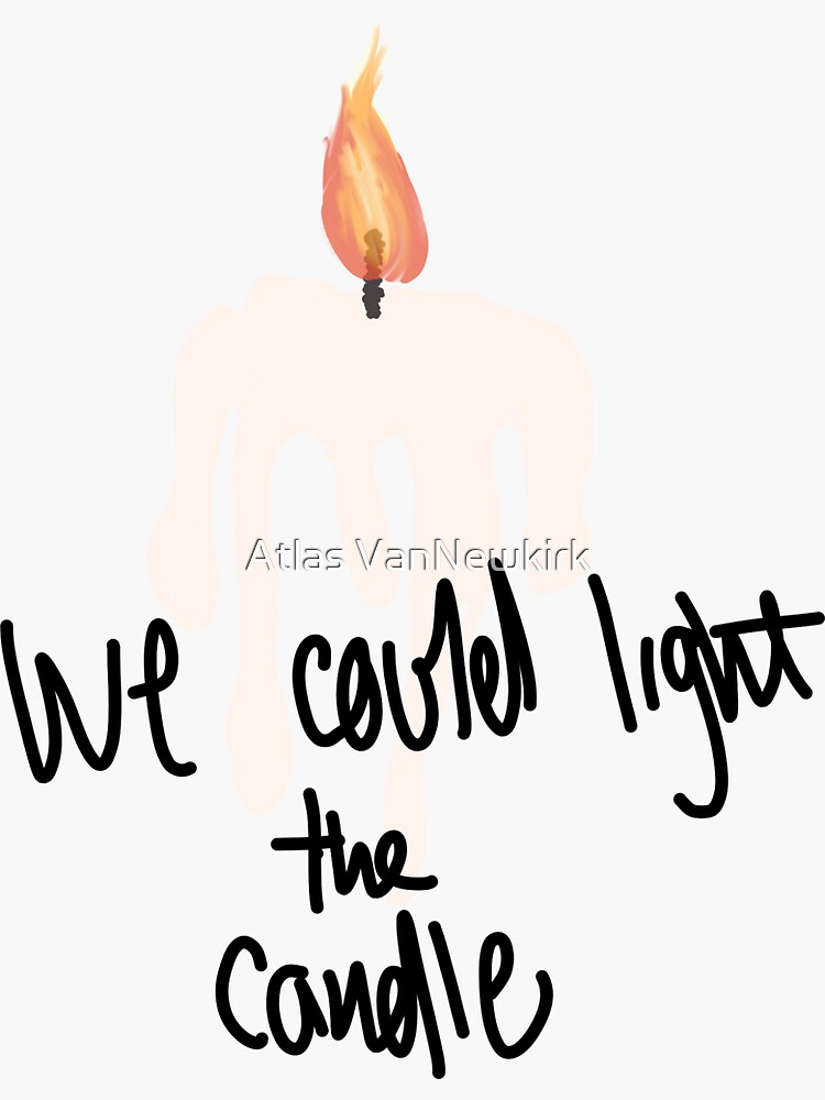 "RENT Light My Candle" Sticker for Sale by annievannewkirk Redbubble