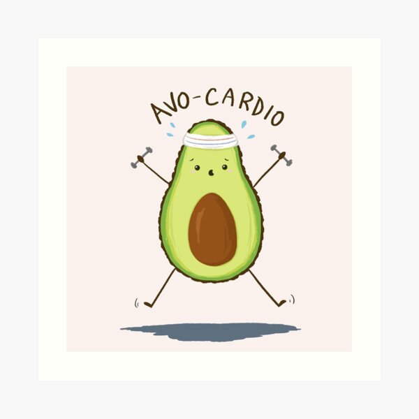 Avo-Cardio Art Print