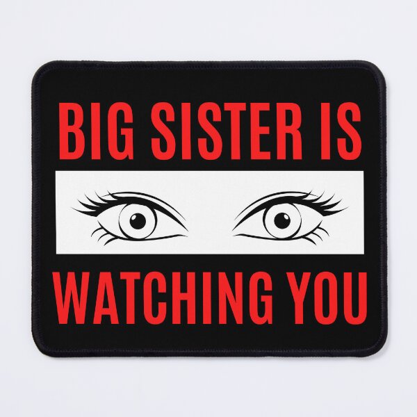 Item preview, Big Sister Is Watching You designed and sold by Peter Stawicki.