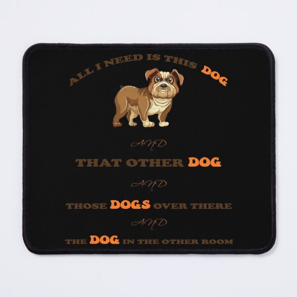 Item preview, all i need is this dog,Funny Dog,Dog Lover Gift, Dogs Lover,Dogs designed and sold by adnane4off.