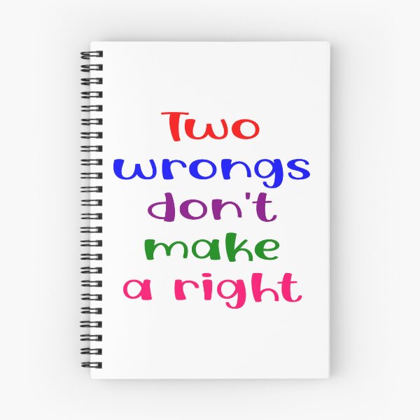 Item preview, Two wrongs don't make a right designed and sold by Becky Hunter.