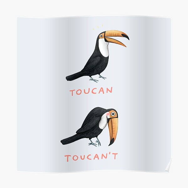 Toucan Toucan't Poster