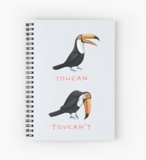 Toucan Toucan't Spiral Notebook