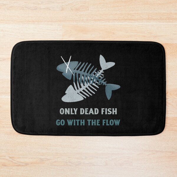 Item preview, Only Dead Fish Go With The Flow. Dare To Be Different designed and sold by Rebel-Design.