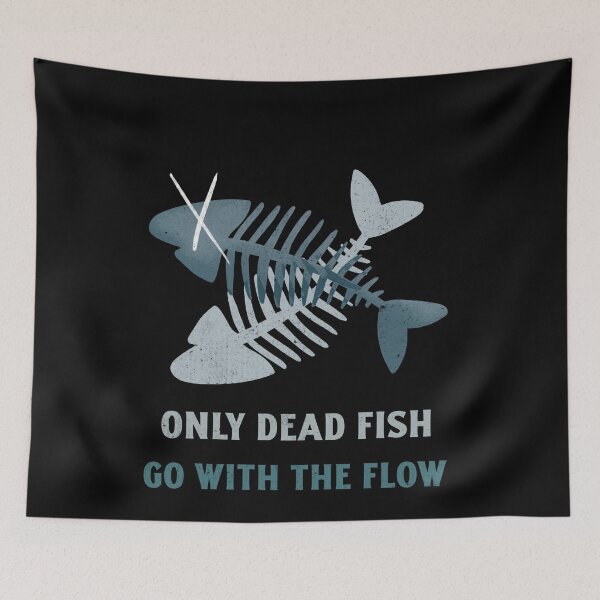 Item preview, Only Dead Fish Go With The Flow. Dare To Be Different designed and sold by Rebel-Design.
