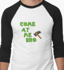 Come at me (hammer) BRO Men's Baseball ¾ T-Shirt