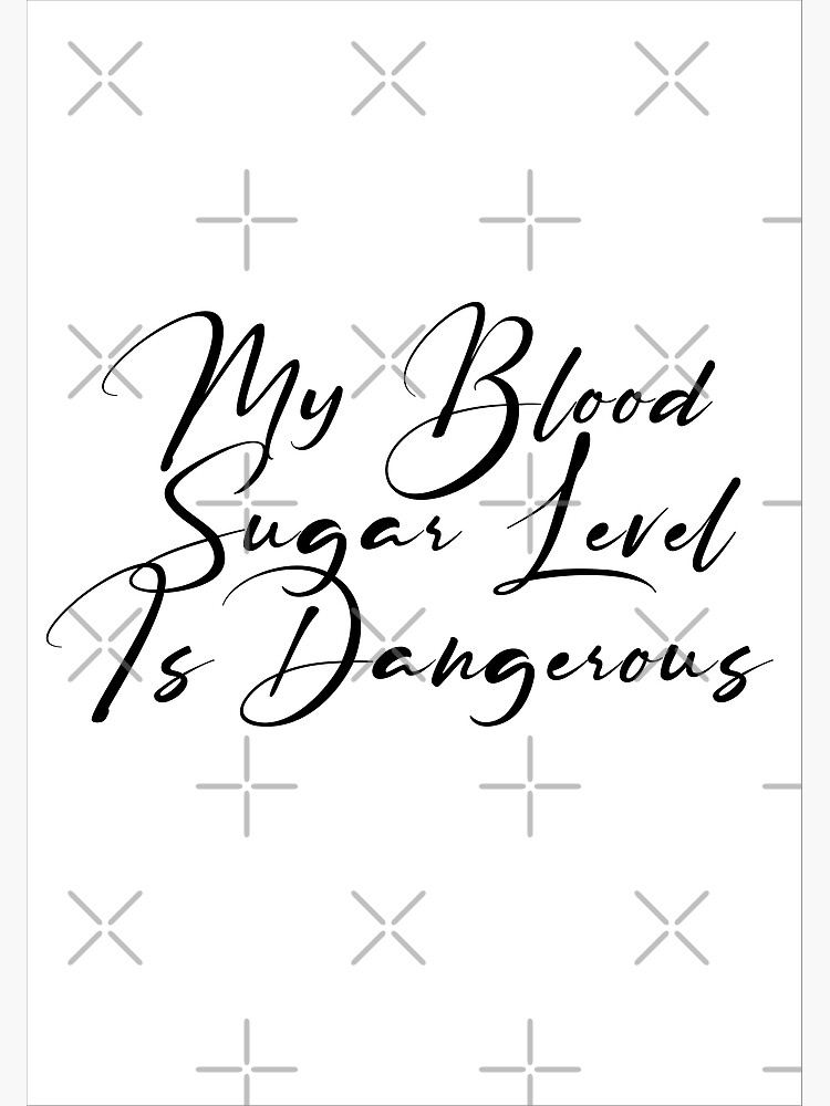 my-sugar-level-is-dangerous-blood-sugar-level-dangerous-sugar