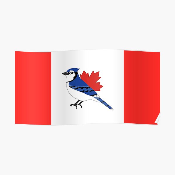 A Blue Bird - Canada Flag Poster