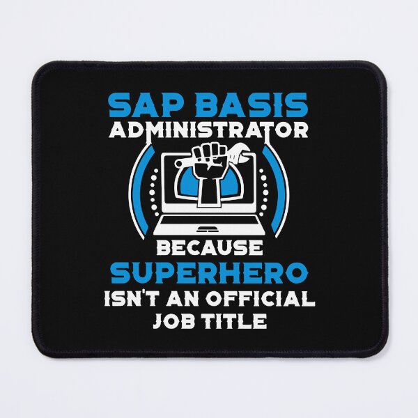 Item preview, Sap Basis Administrator Superhero designed and sold by MakeItTrend.