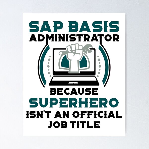 Artikel-Vorschau von SAP Basis Administrator Superheld, designt und verkauft von MakeItTrend.