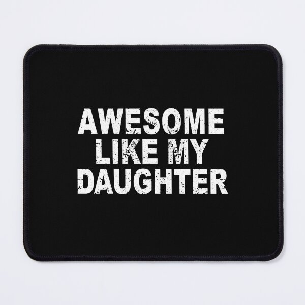 Item preview, Awesome Like my Daughter Father's Day Dad Day Funny Dad designed and sold by ZimbomDesigner.