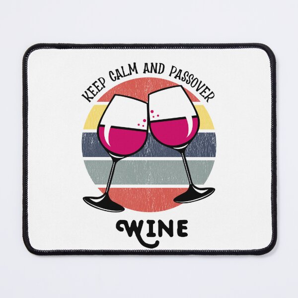 Item preview, Keep Calm And Passover that wine | For Wine Lover designed and sold by EliteSayings.
