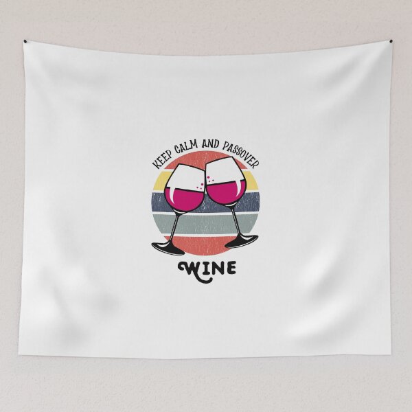 Item preview, Keep Calm And Passover that wine | For Wine Lover designed and sold by EliteSayings.