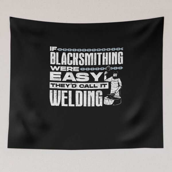 Item preview, Metalsmith Blacksmithing Forging Funny Quote designed and sold by ShopTheStyle.