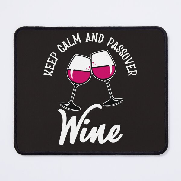 Item preview, Keep calm and passover that wine - funny wine quote  designed and sold by EliteSayings.