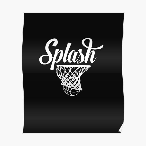 "Splash Splash Brothers" Poster for Sale by COURTVISION Redbubble