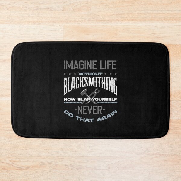 Item preview, Metalsmith Blacksmithing Forging Life Without Blacksmithing designed and sold by ShopTheStyle.