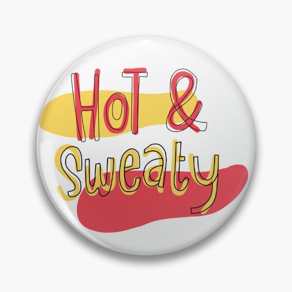 Item preview, Hot & sweaty designed and sold by printmesomecolo.