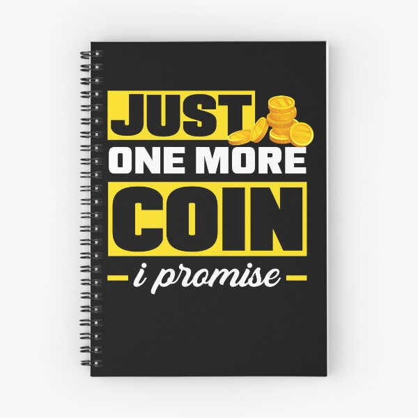Item preview, Coin collecting Numismatist Numismatics Just One More Coin designed and sold by ShopTheStyle.