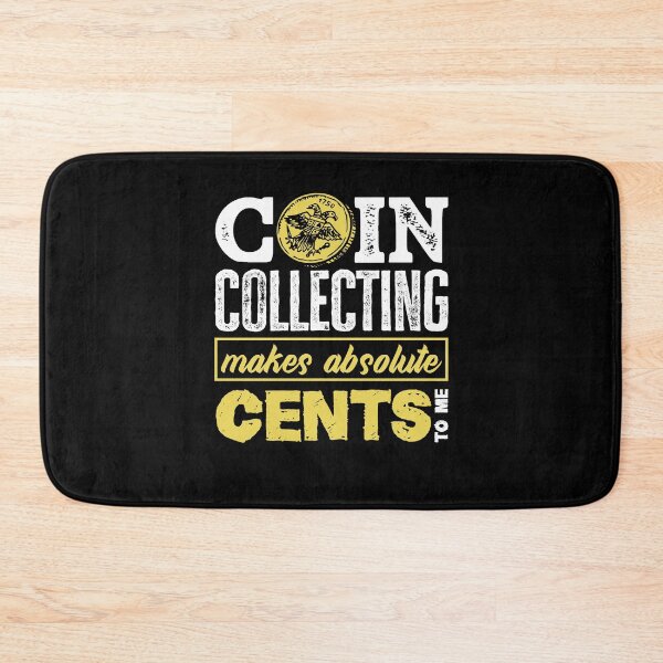 Item preview, Numismatist Numismatics Coin collecting Makes Absolute Cents designed and sold by ShopTheStyle.