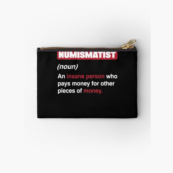 Item preview, Coin collecting Numismatist Numismatics Funny designed and sold by ShopTheStyle.