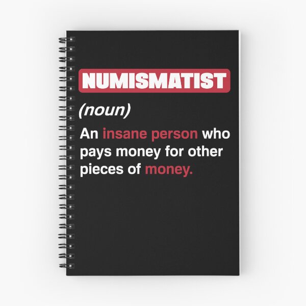Item preview, Coin collecting Numismatist Numismatics Funny designed and sold by ShopTheStyle.