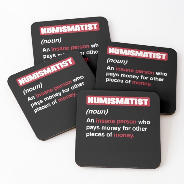 Item preview, Coin collecting Numismatist Numismatics Funny designed and sold by ShopTheStyle.