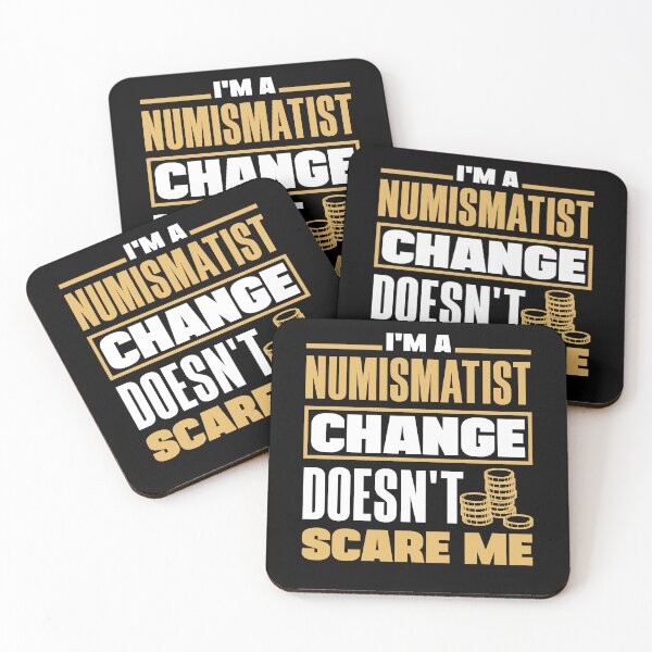 Item preview, Coin collecting Numismatist Numismatics Change Pun designed and sold by ShopTheStyle.