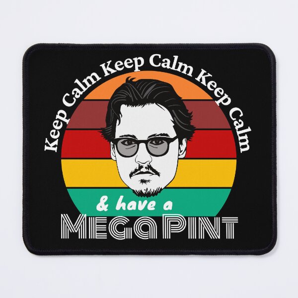 Item preview, Keep Calm & have a Mega Pint - Johnny Depp designed and sold by Denis Epanov.