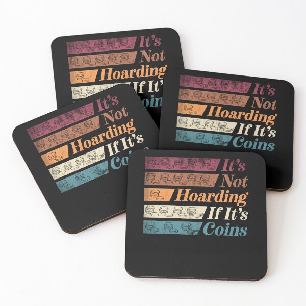 Item preview, Coin collecting Numismatist Numismatics Its Not Hoarding designed and sold by ShopTheStyle.