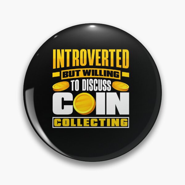 Item preview, Coin collecting Numismatist Numismatics Introverted designed and sold by ShopTheStyle.
