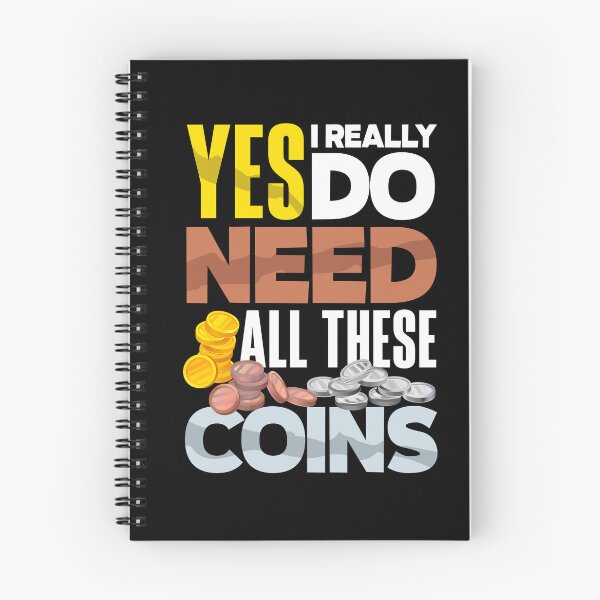 Item preview, Coin collecting Numismatist Numismatics Need All These Coins designed and sold by ShopTheStyle.