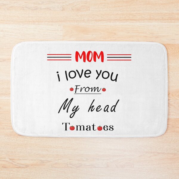 Item preview, Mom I love You From My Head Tomatoes gift for mom Classic T-Shirt designed and sold by Hatlof.